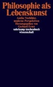 Philosophie als Lebenskunst - 