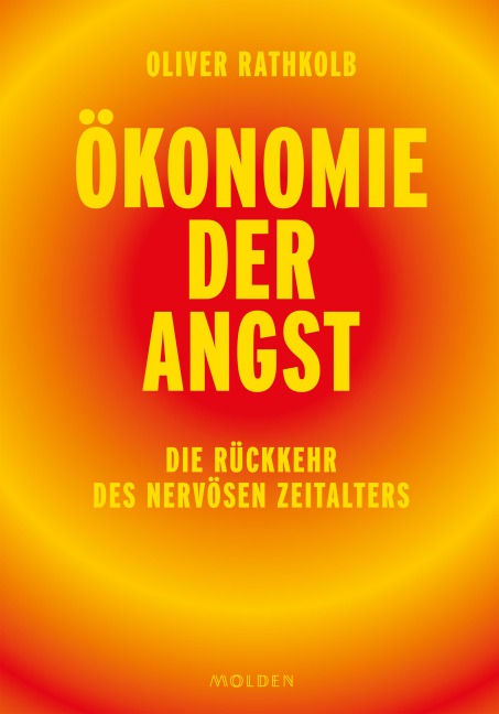 Ökonomie der Angst - Oliver Rathkolb