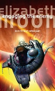 Cover-Bild zum Titel 'Engaging The Enemy' von 'Elizabeth Moon'
