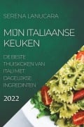 MIJN ITALIAANSE KEUKEN 2022 - Serena Lanucara