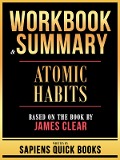 Workbook & Summary - Atomic Habits - Based On The Book By James Clear - Sapiens Quick Books, Sapiens Quick Books
