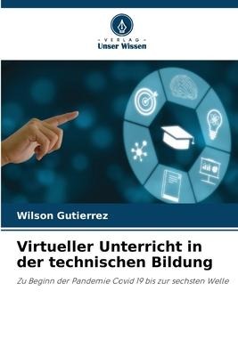 Virtueller Unterricht in der technischen Bildung - Wilson Gutierrez