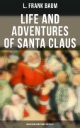Cover-Bild zum Titel 'Life and Adventures of Santa Claus (Musaicum Christmas Specials)' von 'L. Frank Baum'