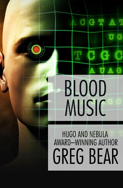 Blood Music - Greg Bear