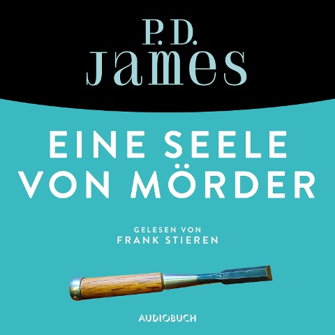 Eine Seele von Mörder (ungekürzt) - P. D. James
