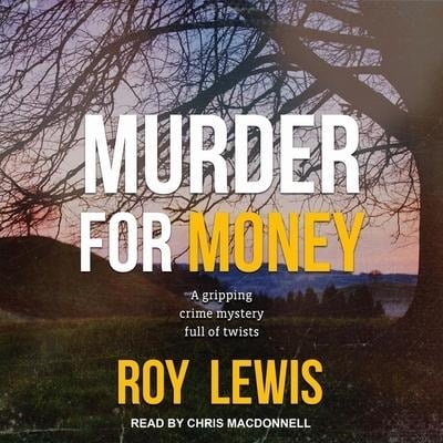 Murder for Money - Roy Lewis