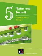Cover-Bild zum Titel 'Natur und Technik Gymnasium BY 5: Biologie' von 'Michaela Fleischmann, Wolfgang Göttler, Kathrin Gritsch, Margit Schmidt, Bernhard Schnepf'