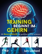 Cover-Bild zum Titel 'Training beginnt im Gehirn' von 'Lars Lienhard'