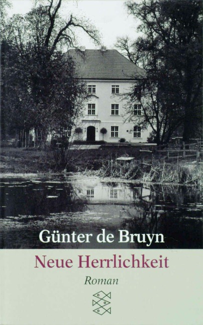 Neue Herrlichkeit - Günter de Bruyn