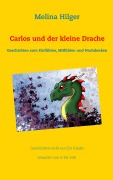 Cover-Bild zum Titel 'Carlos und der kleine Drache' von 'Melina Hilger'