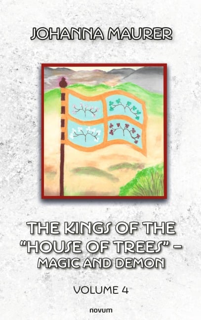 The kings of the "house of trees" - magic and demon - Johanna Maurer