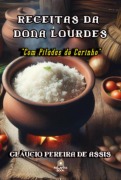 Receitas Da Dona Lourdes - Gláucio Pereira de Assis