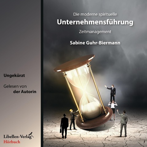 Die moderne spirituelle Unternehmensführung - Sabine Guhr-Biermann