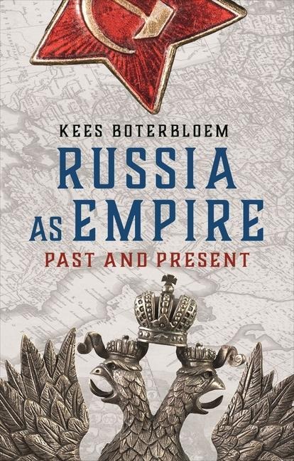 Russia as Empire - Kees Boterbloem