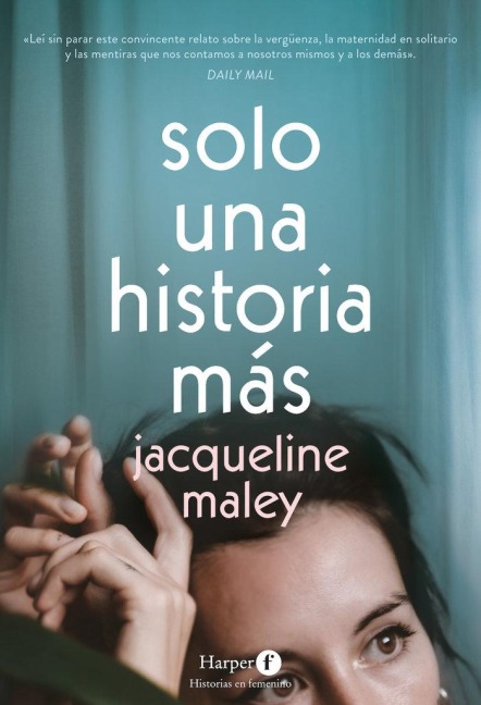 Solo una historia más - Jacqueline Maley