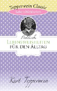 Cover-Bild zum Titel 'Praktische Lebensweisheiten für den Alltag' von 'Kurt Tepperwein'