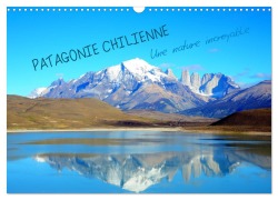 Patagonie Chilienne (Calendrier mural 2026 DIN A3 vertical), CALVENDO calendrier mensuel - Hervé Le Gac