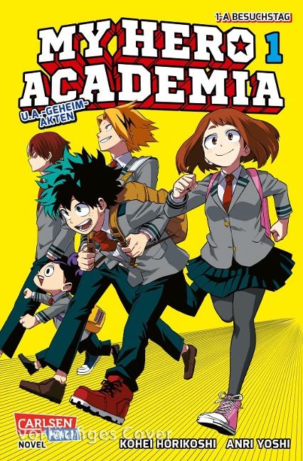 My Hero Academia Nippon Novel 1: My Hero Academia Novel 1 - Kohei Horikoshi, Anri Yoshi