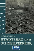Cover-Bild zum Titel 'Städtebau und Schnellverkehr' von 'Karl Heinrich Brunner'