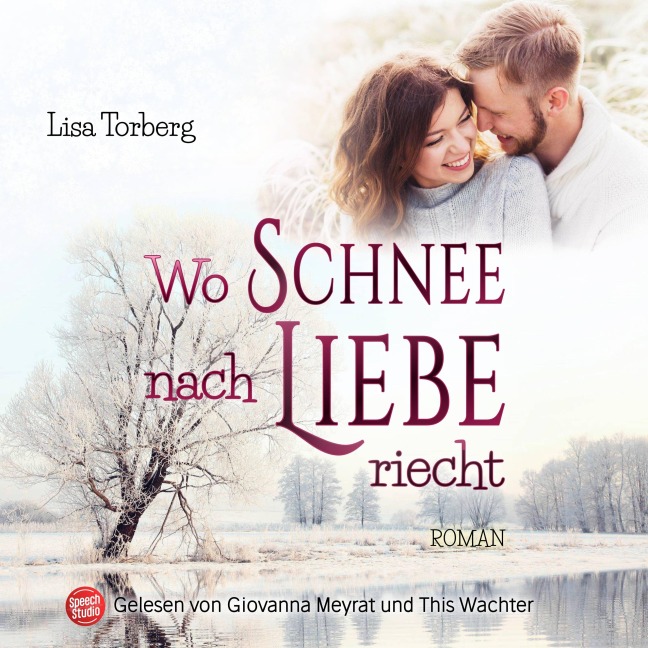 Wo Schnee nach Liebe riecht - Lisa Torberg