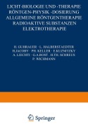 Cover-Bild zum Titel 'Licht-Biologie und -Therapie Röntgen-Physik -Dosierung' von 'H. Guhrauer, L. Halberstaedter, H. Jacoby, Ph. Keller, P. Wichmann'