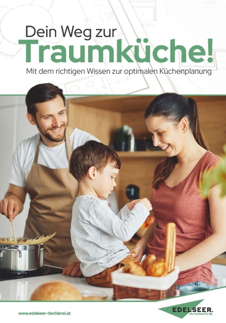 Dein Weg zur Traumküche! - Edelseer Tischlerei