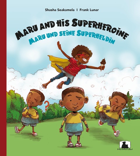 Maru and his Superheroine / Maru und seine Superheldin - Shasha Seakamela