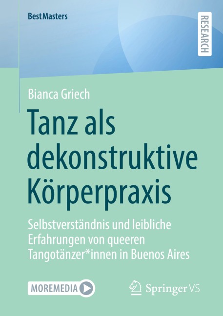 Tanz als dekonstruktive Körperpraxis - Bianca Griech