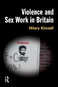 Cover-Bild zum Titel 'Violence and Sex Work in Britain' von 'Hilary Kinnell'
