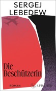 Cover-Bild zum Titel 'Die Beschützerin' von 'Sergej Lebedew'