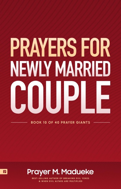 Prayers for Newly Married Couple - Prayer M. Madueke
