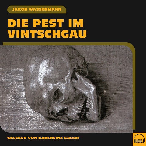 Die Pest im Vintschgau - Jakob Wassermann