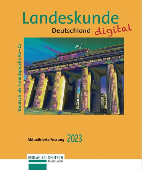 Landeskunde Deutschland digital - Aktualisierte Fassung 2023 - Renate Luscher