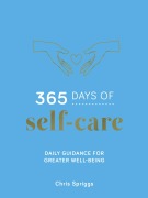 Cover-Bild zum Titel '365 Days of Self-Care' von 'Chris Spriggs'