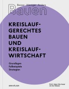 Cover-Bild zum Titel 'Besser - Weniger - Anders Bauen: Kreislaufgerechtes Bauen und Kreislaufwirtschaft' von 'Dirk E. Hebel, Felix Heisel'