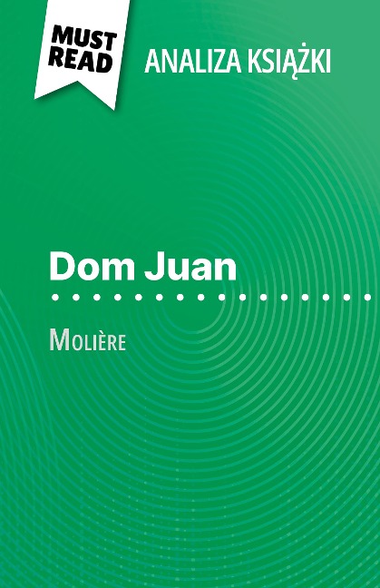 Dom Juan ksiazka Molière (Analiza ksiazki) - Lucile Lhoste