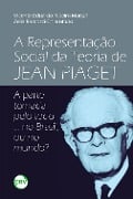 A representação social da teoria de Jean Piaget - Vicente Eduardo Ribeiro Marçal, Zelia Ramozzi-Chiarottino