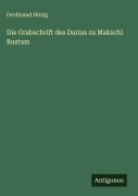 Cover-Bild zum Titel 'Die Grabschrift des Darius zu Makschi Rustam' von 'Ferdinand Hitzig'
