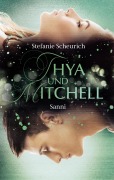 Cover-Bild zum Titel 'Thya und Mitchell - Prequel' von 'Stefanie Scheurich'
