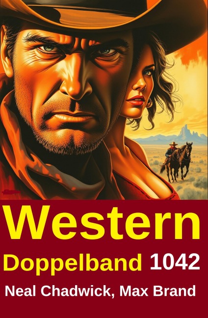 Western Doppelband 1042 - Neal Chadwick, Max Brand