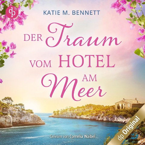 Der Traum vom Hotel am Meer - Katie M. Bennett