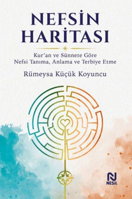 Nefsin Haritasi - Rümeysa Kücük Koyuncu