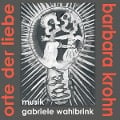 Cover-Bild zum Titel 'Orte der Liebe' von 'Barbara Krohn'