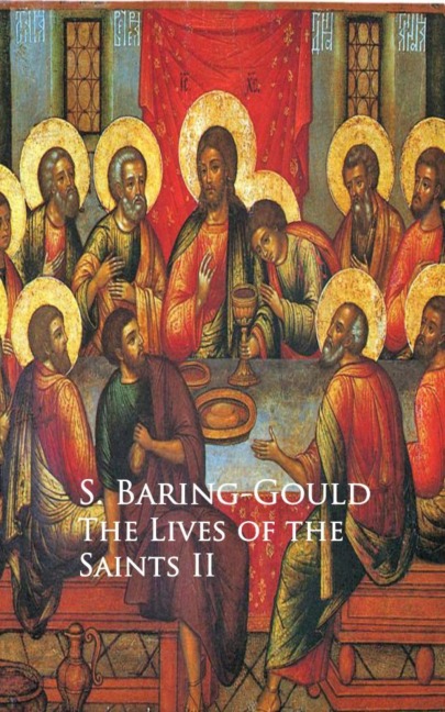 The Lives of the Saints - S. Baring-Gould