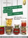 Glutenfreier Genuss auf Vorrat - Anja Donnermeyer