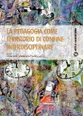 Cover-Bild zum Titel 'La pedagogia come territorio di confine interdisciplinare' von ''