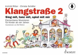 Cover-Bild zum Titel 'Klangstraße 2 - Kinderheft' von 'Irmhild Ritter, Christa Schäfer'