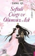 Cover-Bild zum Titel 'Seftali Cicegi ve Ölümsüz Ask' von 'Tang Qi'