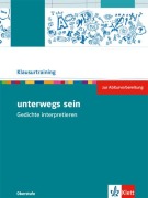 unterwegs sein. Lyrik vom Barock bis zur Gegenwart. Arbeitsheft zur Abiturvorbereitung Klasse 10-13 - 