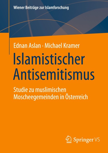 Islamistischer Antisemitismus - Michael Kramer, Ednan Aslan
